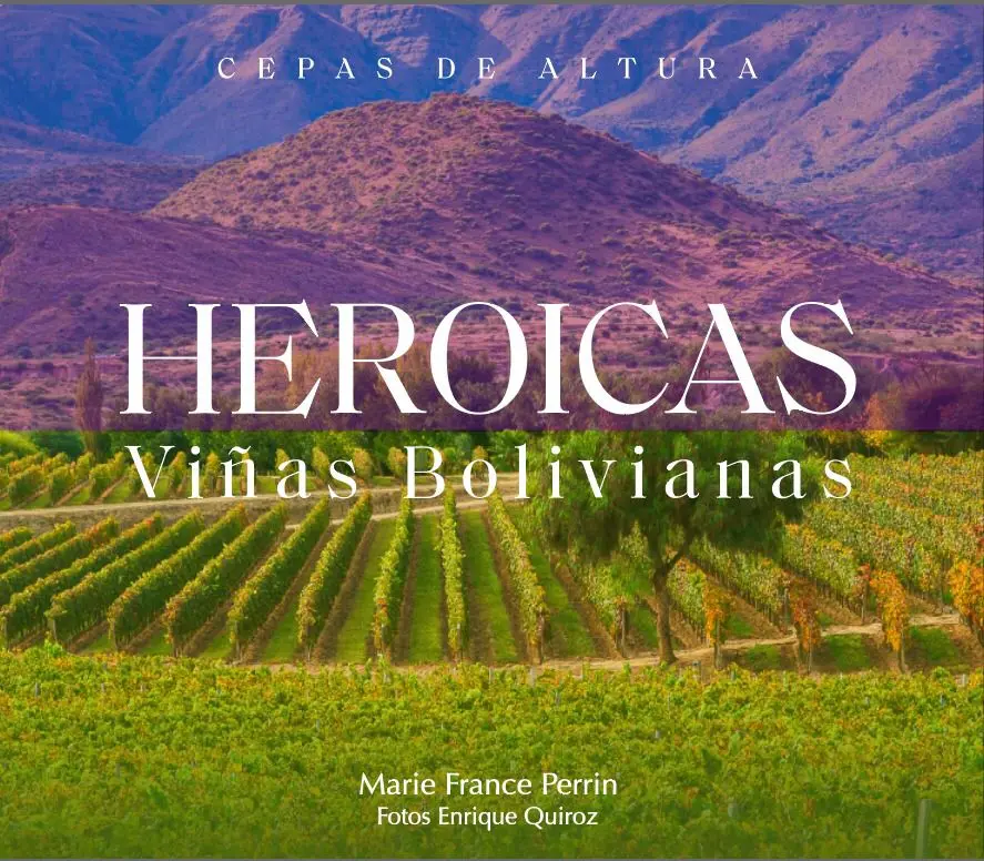 Heroicas Viñas Bolivianas